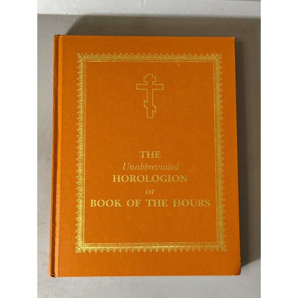 The Unabbreviated Horologion Book of the Hours 1997 Orthodox Service Book Orange